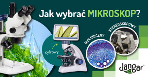 Jak wybrać mikroskop?